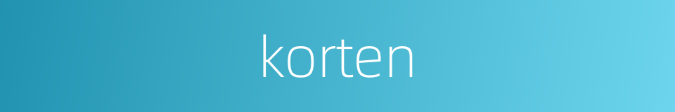 korten的同义词