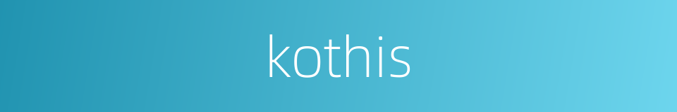 kothis的同义词