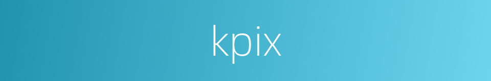 kpix的同义词
