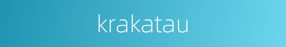 krakatau的同义词