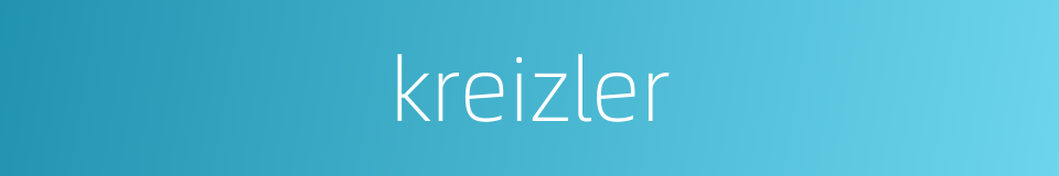 kreizler的同义词