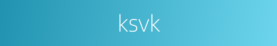 ksvk的同义词