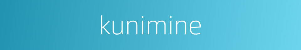 kunimine的同义词