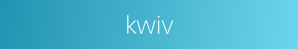 kwiv的同义词