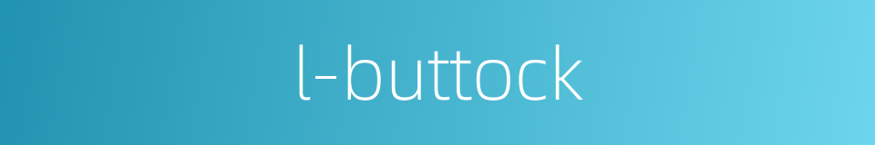 l-buttock的同义词
