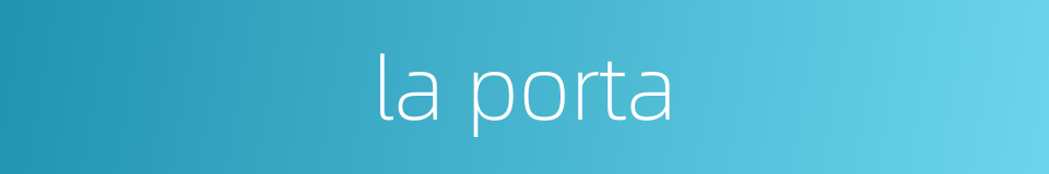 la porta的同义词