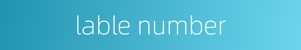 lable number的同义词