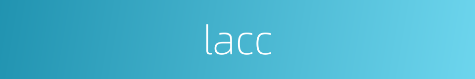 lacc的同义词