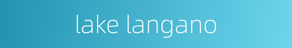 lake langano的同义词