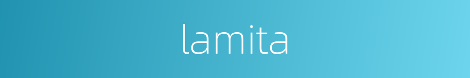 lamita的同义词