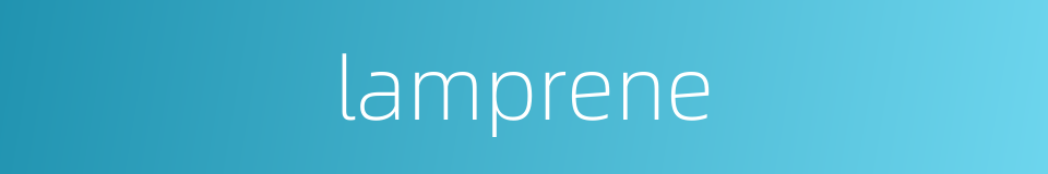 lamprene的同义词