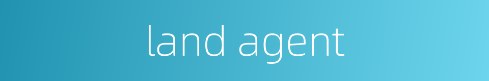 land agent的同义词