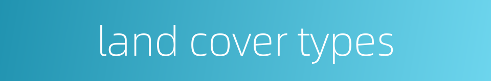 land cover types的同义词
