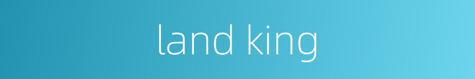land king的同义词