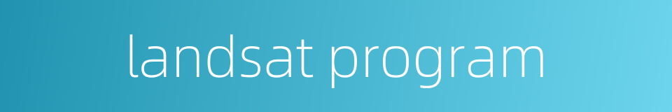 landsat program的同义词