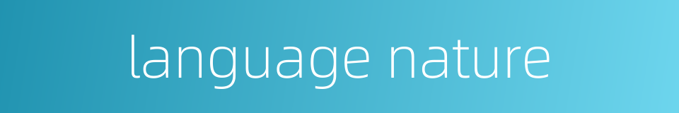 language nature的同义词