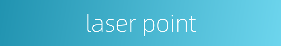 laser point的同义词