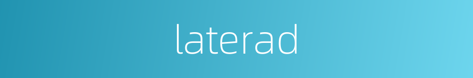 laterad的同义词
