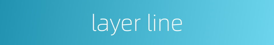 layer line的同义词