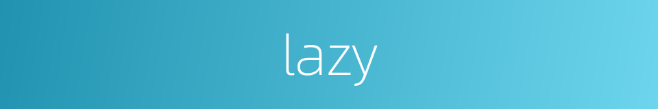 lazy的同义词