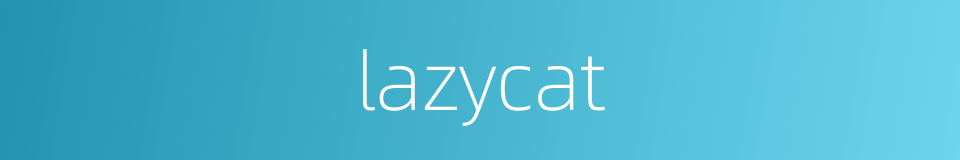 lazycat的同义词