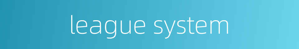 league system的同义词