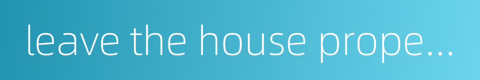 leave the house property as pledge for a loan的同义词