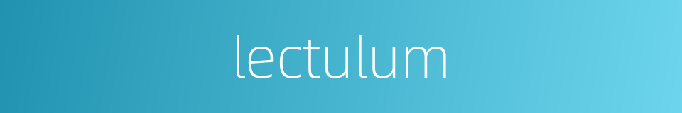 lectulum的同义词