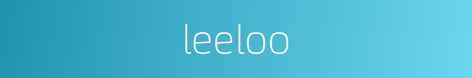 leeloo的同义词