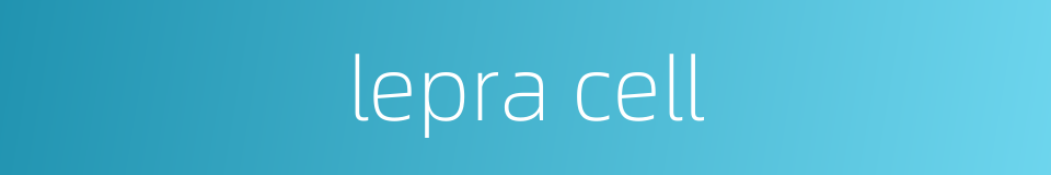 lepra cell的同义词