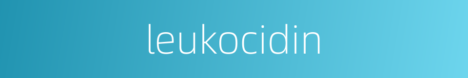 leukocidin的同义词