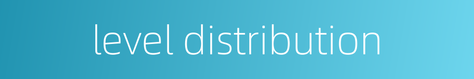 level distribution的同义词