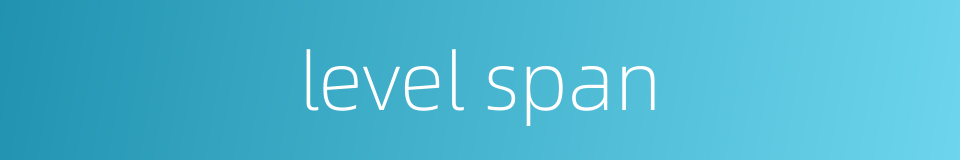 level span的同义词