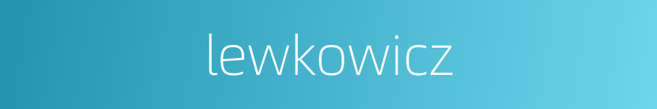 lewkowicz的同义词