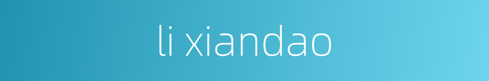 li xiandao的同义词