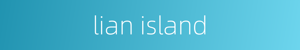 lian island的同义词