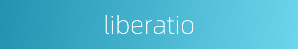 liberatio的同义词