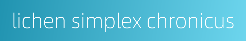 lichen simplex chronicus的同义词