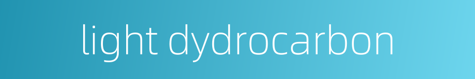 light dydrocarbon的同义词