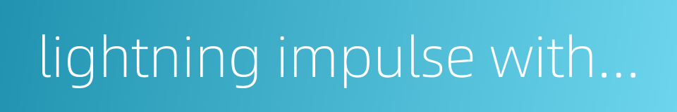 lightning impulse withstand voltage的同义词