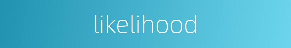 likelihood的同义词