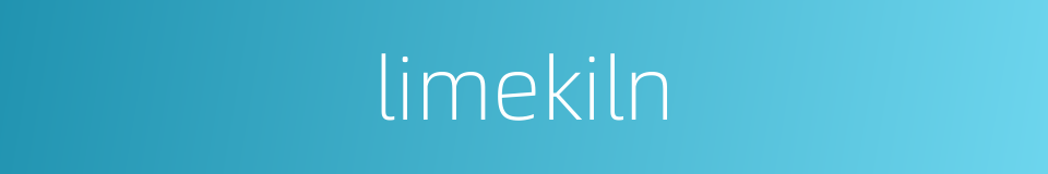 limekiln的同义词