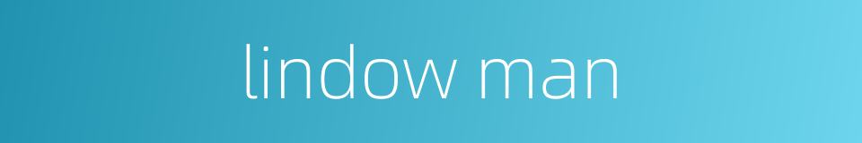 lindow man的同义词