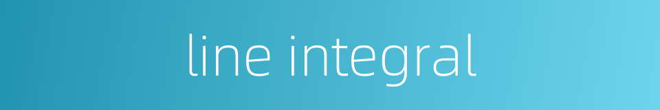 line integral的同义词