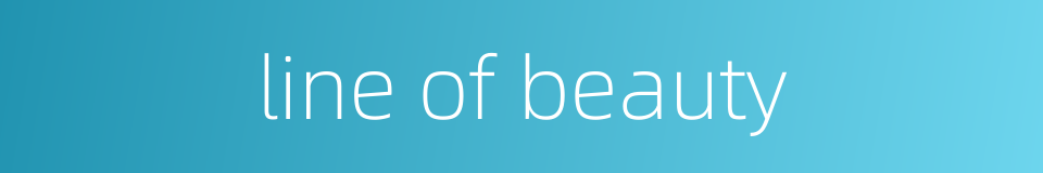 line of beauty的同义词