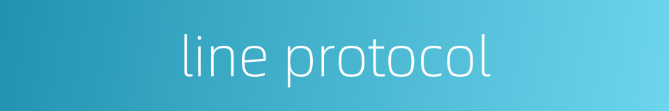line protocol的同义词