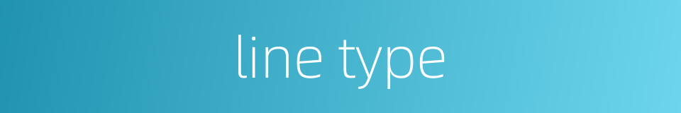 line type的同义词