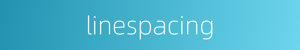 linespacing的同义词