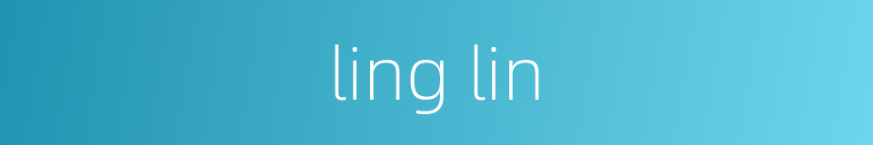 ling lin的同义词