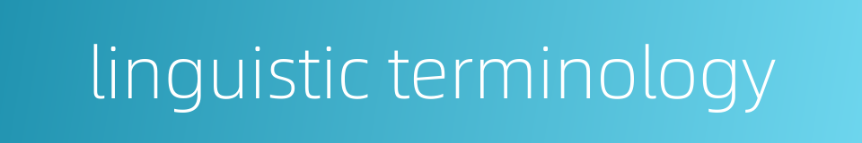 linguistic terminology的同义词